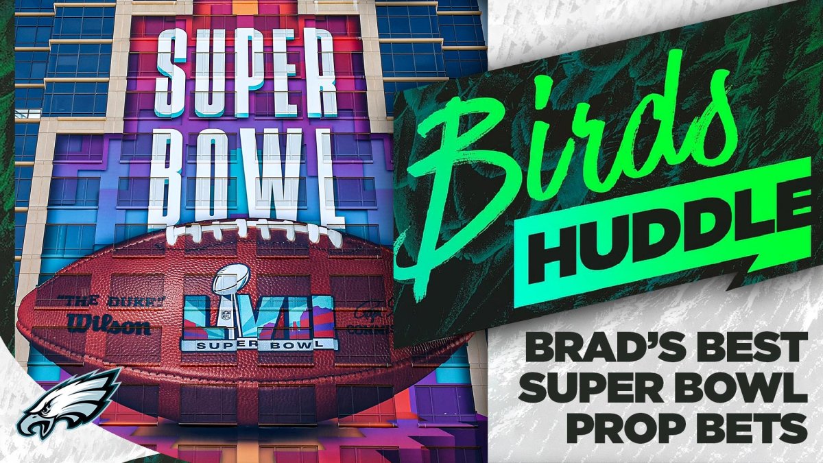 Brad Feinberg points out his best prop bets for Super Bowl LVII – NBC  Sports Philadelphia