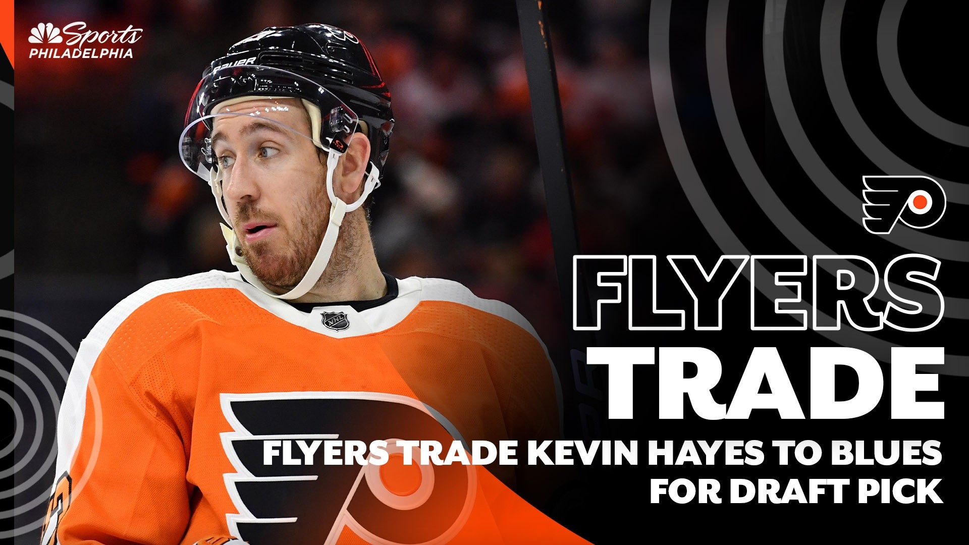 Philadelphia Flyers TRADE Kevin Hayes to St Louis Blues