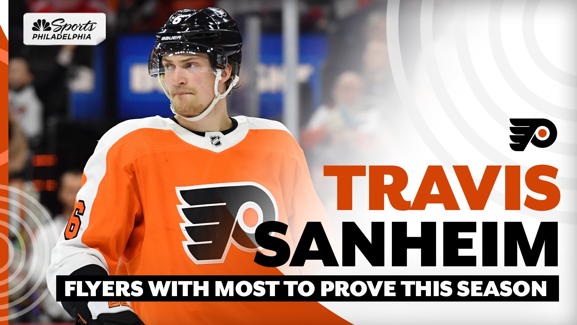 Flyers’ Travis Sanheim ‘has A Lot To Prove This Season’ After Signing 8 ...